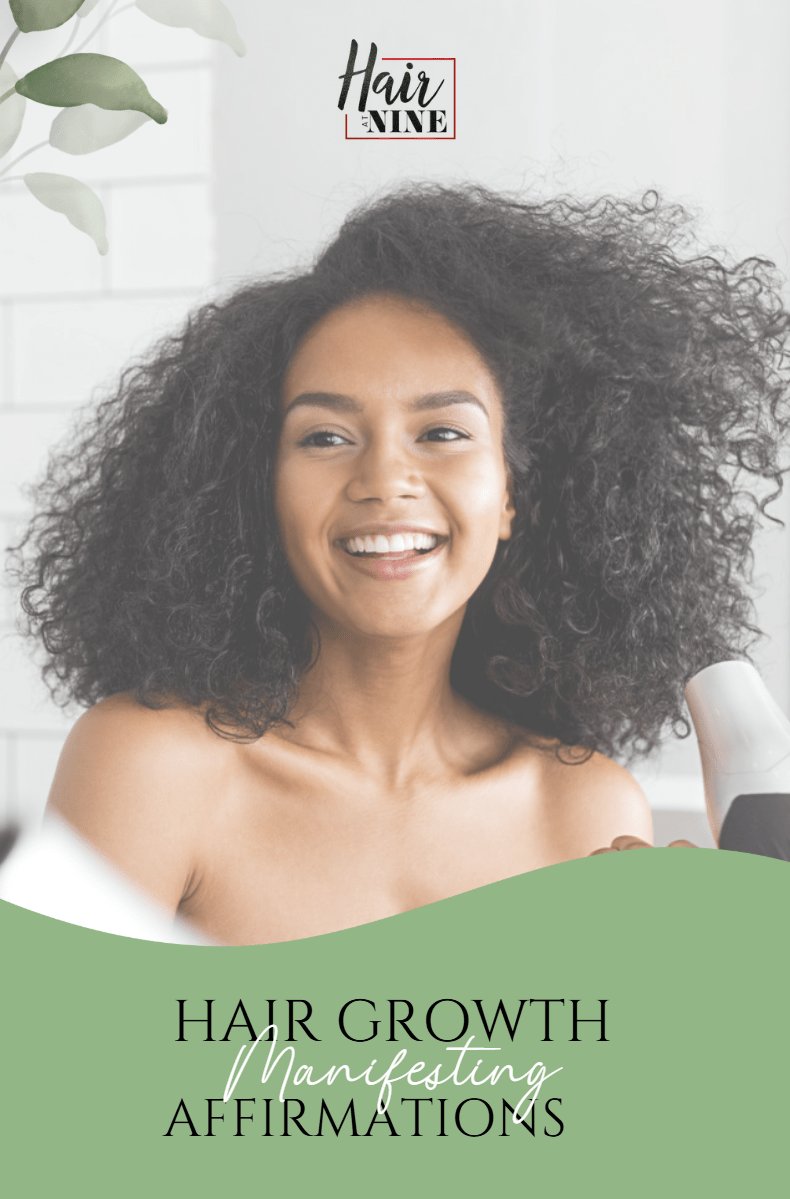Hair Growth Manifesting Affirmations - Hair At Nine